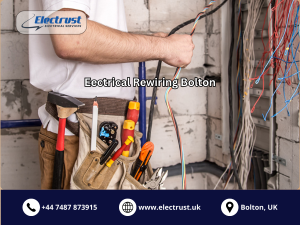 Electrical Rewiring in Bolton